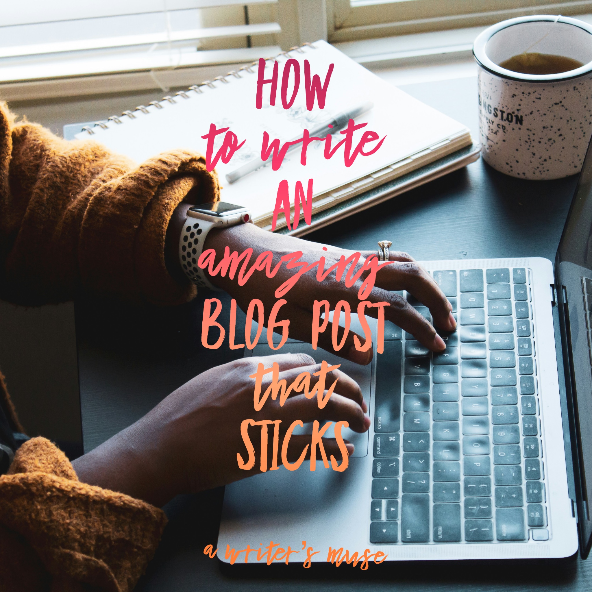 Write a blog post that sticks with your readers.