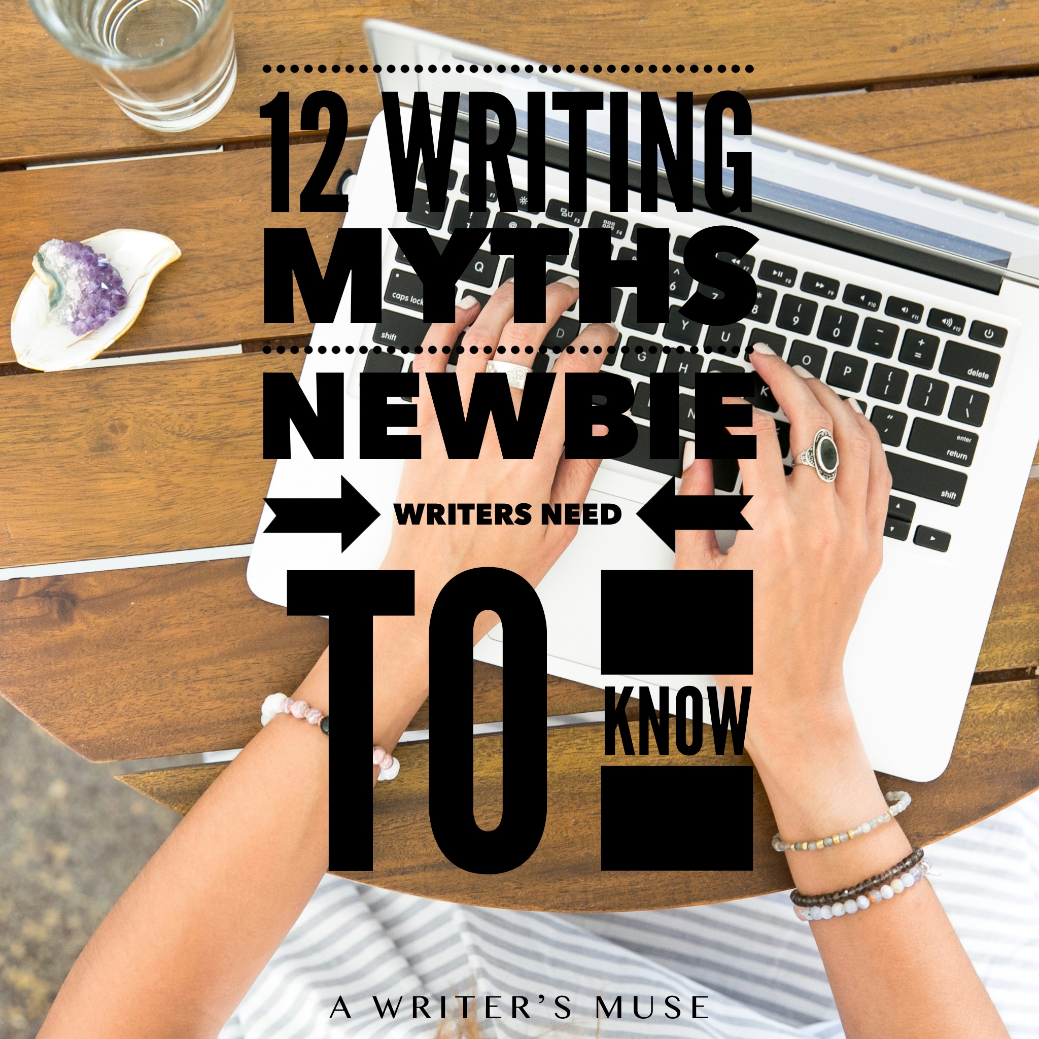 Writing myths for newbie writers.